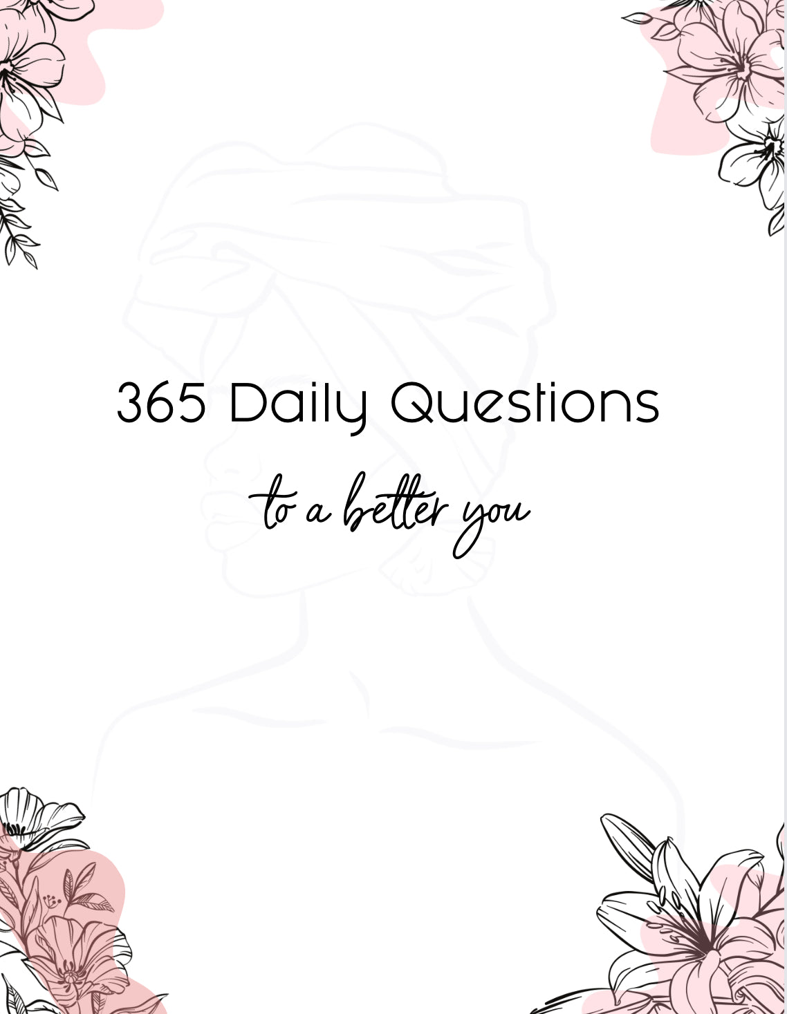 365 Questions to a Better You [Journal]